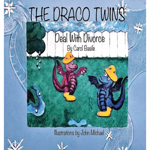 The Draco Twins Deal with Divorce
