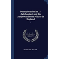 Pennsylvanien im 17. Jahrhundert und die Ausgewanderten Pfälzer in England: 1