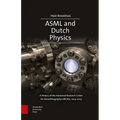 Asml and Dutch Physics: A History of the Advanced Research Center for Nanolithography (Arcnl), 2014-2024