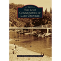 The Lost Communities of Lake Oroville