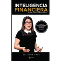 Inteligencia Financiera: Aprende a retener y multiplicar el dinero