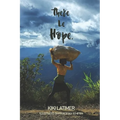 There Be Hope: Islands of Hope, My Memoir of Haiti, & The Hopeful Coconut