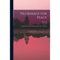 Pilgrimage for Peace: Gandhi and Frontier Gandhi Among N. W. F. Pathans