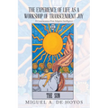 The Experience of Life as a Workshop of Transcendent Joy: A Consciousness-First Adaptive Intelligence