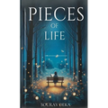 Pieces of life (Poetry)