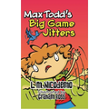 Max Todd's Big Game Jitters