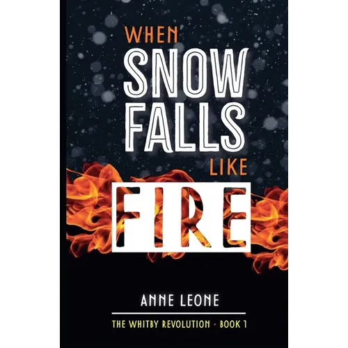 When Snow Falls Like Fire