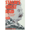 Stalin's Great Raid: The Plundering of Germany and the Rise of the Soviet Union to a Superpower