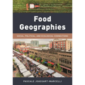 Food Geographies: Social, Political, and Ecological Connections