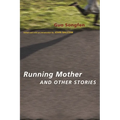 Running Mother and Other Stories