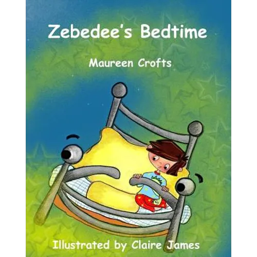 Zebedee's Bedtime: dinosaurs, colours child bedtime magic bed seagull mermaid pyjamas beach sand water dolphin travel picture book rhymin