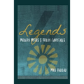 Legends: Modern Myths & Urban Fairytales