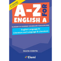 A-Z for English A IB 2nd ed (first assessment 2021): Glossary of academic vocabulary for IB Diploma