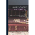 Light From the Ancient East: The New Testament Illustrated by Recently Discovered Texts of the Graeco-Roman World