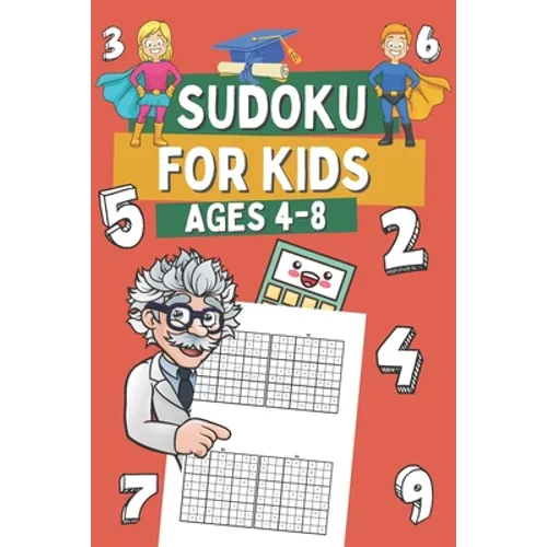 Sudoku for Kids Ages 4-8: 320 Very Easy Sudoku for Children, Gift Idea for Clever Boys and Gilrs