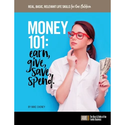 Money 101: Earn, give, save, spend.