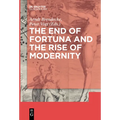 The End of Fortuna and the Rise of Modernity