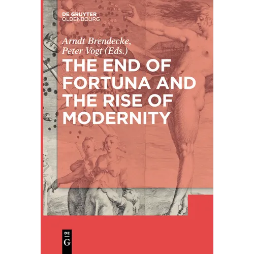 The End of Fortuna and the Rise of Modernity