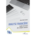 Analyse financière: Guide de lecture des comptes annuels