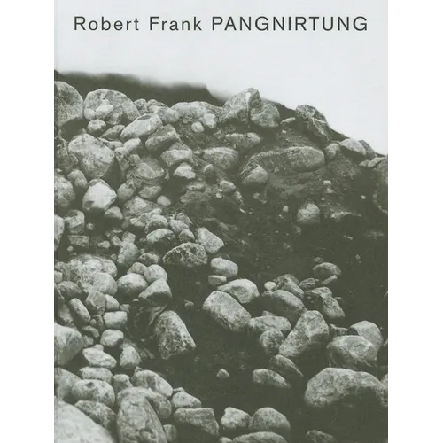 Robert Frank: Pangnirtung