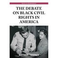 The Debate on Black Civil Rights in America: Second Edition