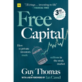 Free Capital: How 12 private investors made millions in the stock market