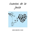 Cuentos de la Jaula