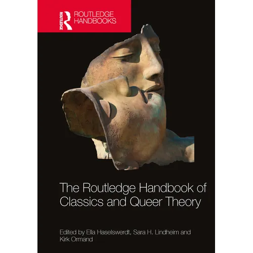 The Routledge Handbook of Classics and Queer Theory