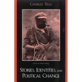 Stories, Identities, and Political Change