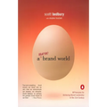 A New Brand World: 8 Principles for Achieving Brand Leadership in the 21st Century