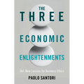 The Three Economic Enlightenments