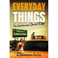 Everyday Things: The Sophisticated Serial Killer