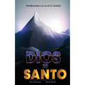 Dios es Santo: Identificándote a la Luz de Su Santidad