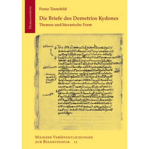 Die Briefe Des Demetrios Kydones: Themen Und Literarische Form