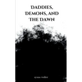 Daddies, Demons, and The Dawn