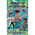 Zombies Ate My Homework: Book One