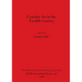Crusader Art in the Twelfth Century