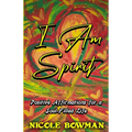 I Am Spirit...Positive Affirmations for A Soul-filled Life