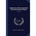 Collections of the Connecticut Historical Society Volume; Volume 15