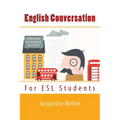 English Conversation: For ESL Students