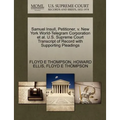 Samuel Insull, Petitioner, V. New York World-Telegram Corporation Et Al. U.S. Supreme Court Transcript of Record with Supporting Pleadings