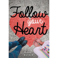 Follow Your Heart