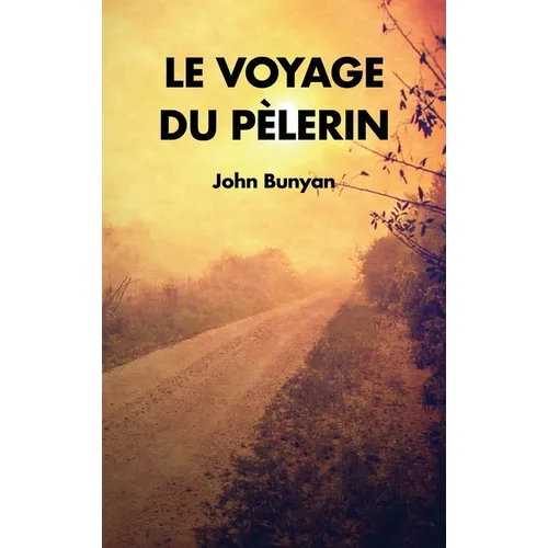 Le Voyage du Pèlerin