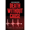 Death Without Cause: A Health Care Mystery