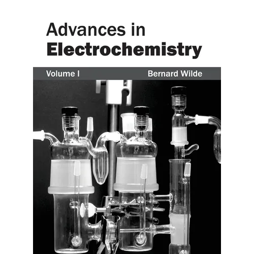 Advances in Electrochemistry: Volume I