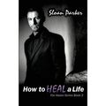How to Heal a Life