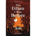 The Ethan I Was Before