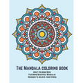 The Mandala coloring book: Adult Coloring Book Featuring Beautiful Mandalas Designed to relieve your Stress