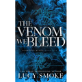 The Venom We Bleed [Discreet Edition]