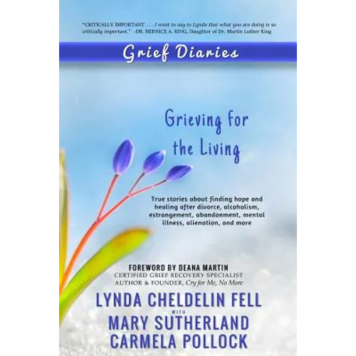 Grief Diaries: Grieving for the Living